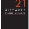 FREE eBook: 21 Mistakes of Modern Day Parents and How To Avoid Them