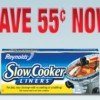 $.55 off Reynolds Slow Cooker Liners Printable Coupon