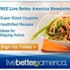 Sign up for Live Better America – Get Coupon Savings up to $250 a year!