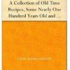 FREE Kindle Book | Things Mother Used to Make: A Collection of Recipes