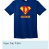Fun Father’s Day T-Shirts $7.99 SHIPPED