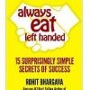 FREE Book: Always Eat Left Handed 15 Surprisingly Simple Secrets of Success