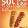 Sonic: $.50 Corn Dogs on Halloween