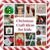 Kids Christmas Crafts Roundup