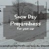 Snow Day Preparedness for your Car | Space Blankets, First Aid, Flashlights, + more