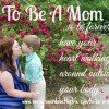 To Be A Mom