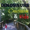 Dinosaurs, Creationism and Kids | How do we teach them the truth?