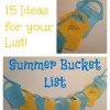Make a Summer Bucket List with your Kids | Craft + 15 Ideas for your List