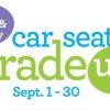 The Babies ‘R Us Car Seat Trade In Event is going on now thru 9/30