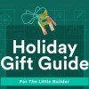Gift Ideas for Kids that Love to Build (10% off and Free Shipping thru 11/30)
