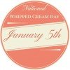 January 5 is National Whipped Cream Day (I can’t decide if I want PIE or Shortcakes to Celebrate!)