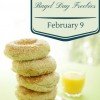 February 9, 2018 – National Bagel Day Freebies & Deals