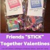 💗 “Friends STICK Together” Valentine’s Idea with Free Printable Tags