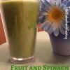 Good For You Fruit and Spinach Smoothie Recipe