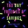 Tax Day 2017 Freebies & Savings List