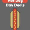 National Hot Dog Day 2017 Freebies & Deals | July 19, 2017