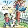 A Delightful New Book for Young and Old Alike – “Missy Piggle-Wiggle and the Won’t-Walk-the-Dog Cure”