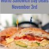 World Sandwich Day Deals | November 3, 2017