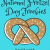 National Pretzel Day Freebies & Deals April 26, 2018