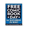 FREE Comic Book Day, Saturday, May 4, 2019