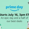 Amazon Prime Day (and a half) July 16-17, 2018 | 36 Hours of Deals Bigger than Black Friday