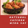 National Chicken Wing Day – July 29, 2024