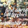 First Day of FALL – September 22, 2018 – FREEbies and Deals