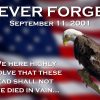 Never Forget – Patriot Day 9/11/19