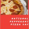 National Pepperoni Pizza Day Deals for September 20, 2022