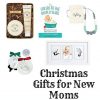 Gift Ideas for New & Expectant Moms | Under $10, $20 and $30 to keep you on budget!