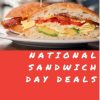 National Sandwich Day Deals – November 3, 2024