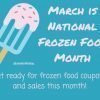 Last Minute National Frozen Food Month Offers!