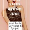 April Fool’s Day (Totally Not a Joke) Online Sales and Coupons 4/1/19