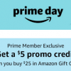 {Last Minute Prime Day Deal} $5 Bonus with purchase of $25 Amazon Gift Card