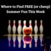 Where to Find Summer Fun This Week (7/22 to 7/27)