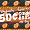 Sonic $.50 Corn Dogs on August 14, 2019