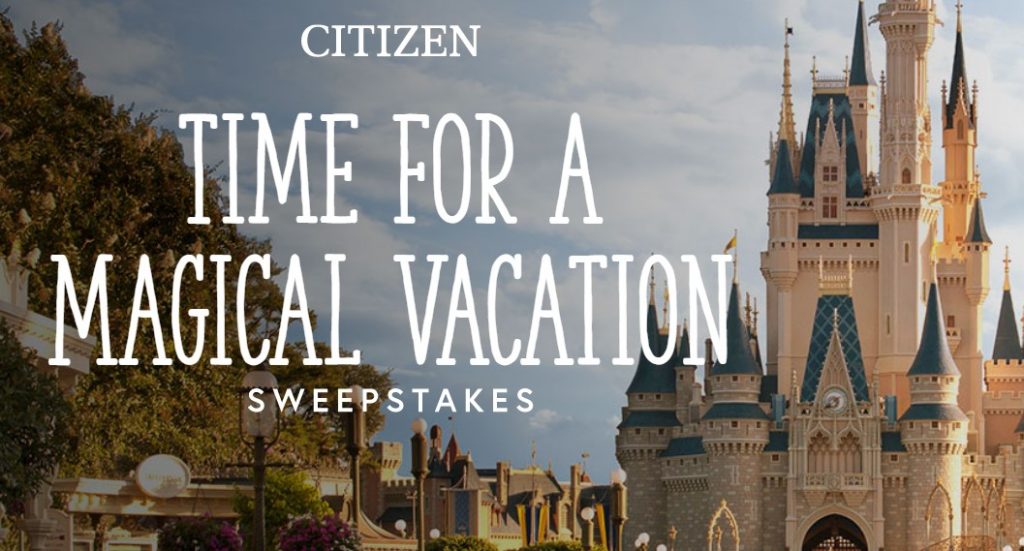 Citizen Magical Vacation Disney Sweepstakes (enter by 1/15/20)