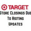 Target Store Closing Updates Due to Riots as of 6/2