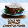 National Sandwich Month Deals | August 2021