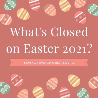stores closed on easter 2021