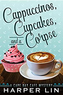 FREE ebook! Cappuccinos, Cupcakes, and a Corpse (A Cape Bay Cafe Mystery Book 1)