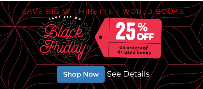 BetterWorldBooks: 25% off when you buy 4+ used books!
