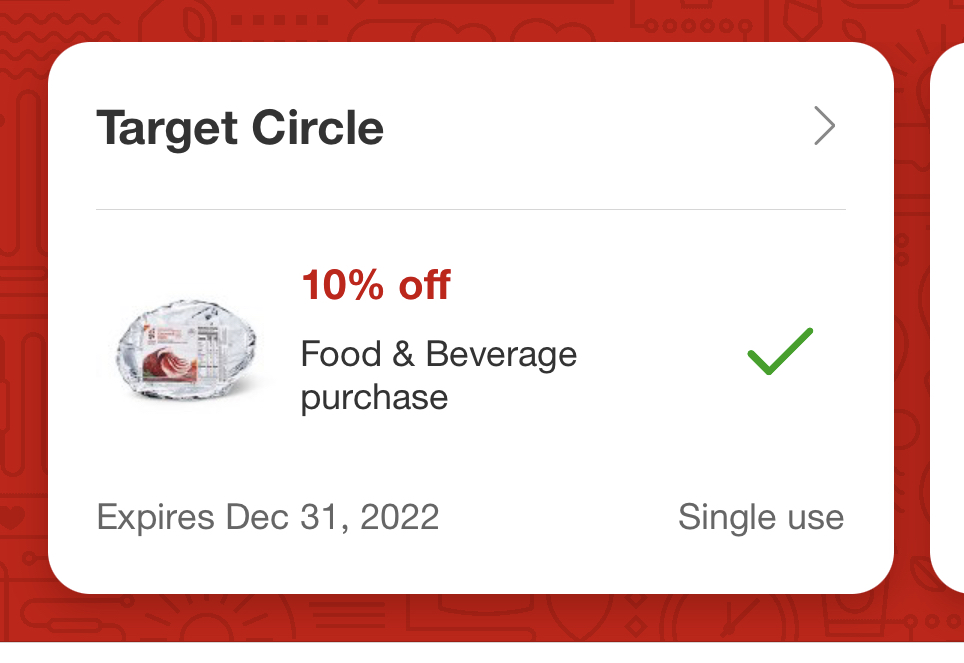 Target Circle: 10% off Food & Beverage Purchase (thru 12/31)
