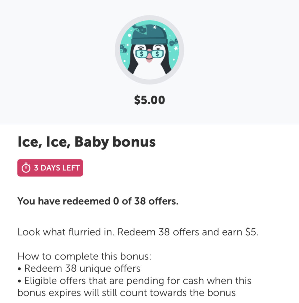 Ibotta: $5 Weekend Bonus & $5 Ice Ice Baby Bonus = $10 this weekend!