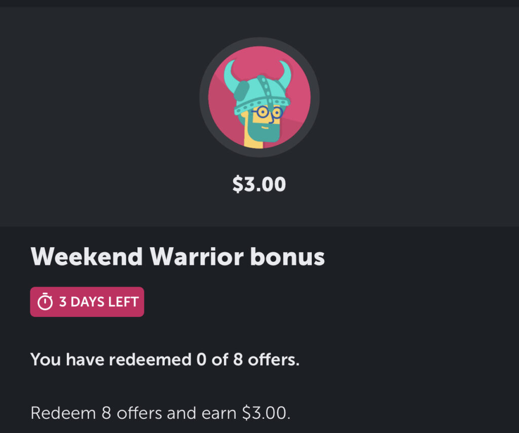 Ibotta: Weekend Warrior and End of the Month Bonuses!