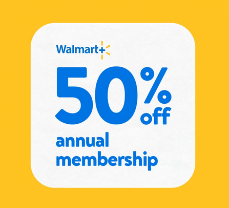 Walmart+ Membership HALF PRICE for a Limited Time