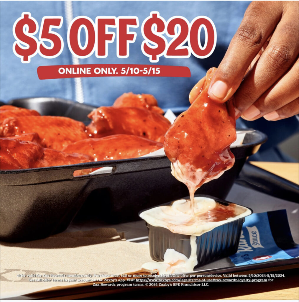 Zaxby’s: $5 off $20 in the app (expires 5/15)