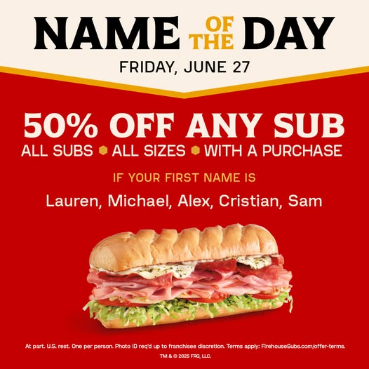 Firehouse Subs Name of the Day June 27th