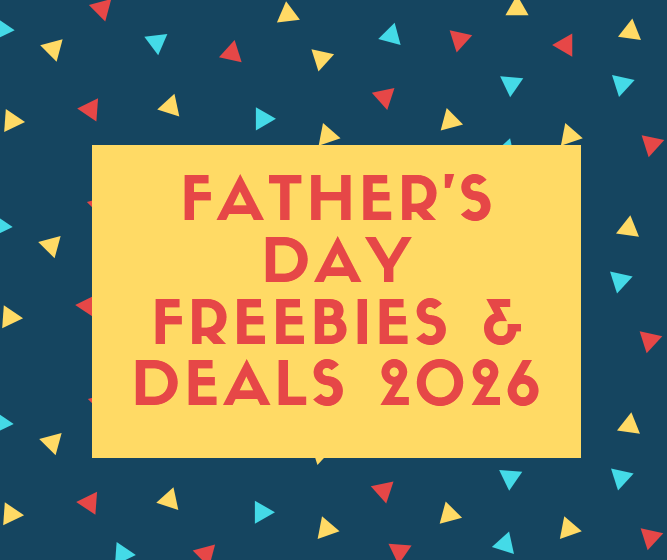 Father’s Day Freebies and Deals, June 21, 2026 (and Bonus National Smoothie Day Deals!)
