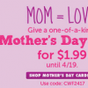 Last day for $1.99 Mother’s Day Cards at Cardstore!